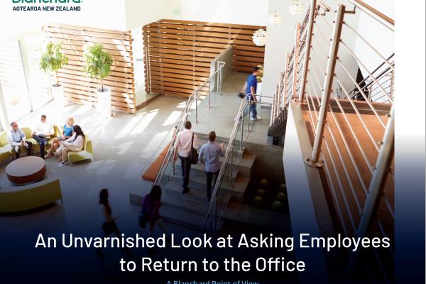 image of An Unvarnished Look at Asking Employees to Return to the Office: A Blanchard Point of View