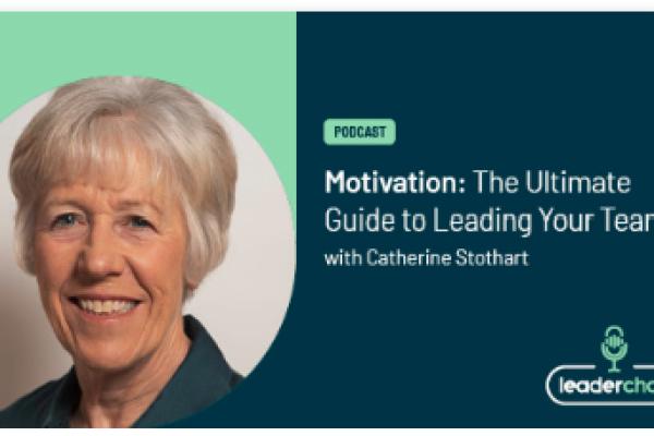 image of Motivating Your Team with Catherine Stothart